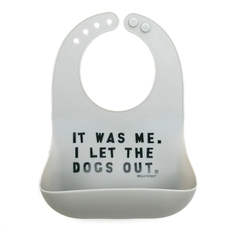 It Was Me. I Let the Dogs Out Wonder Bib